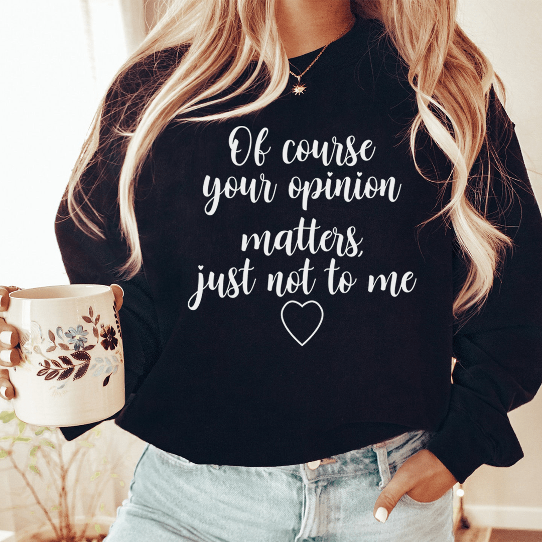 Of Course Your Opinion Matters-2